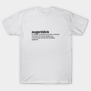 Augenblick T-Shirt